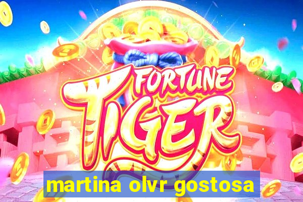 martina olvr gostosa